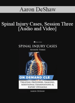 Audio and Video Spinal Injury Cases Session Three Treating Providers Imaging Additional Examinations Expert Opinions 250x343 1 - eSy[GB]