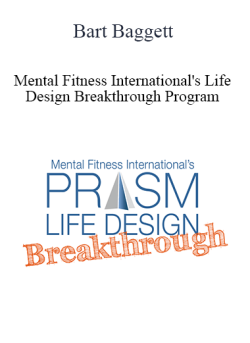 Bart Baggett Mental Fitness Internationals Life Design Breakthrough Program 250x343 1 - eSy[GB]