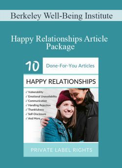 Berkeley Well Being Institute Happy Relationships Article Package 250x343 1 - eSy[GB]