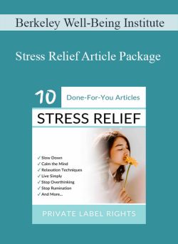 Berkeley Well Being Institute Stress Relief Article Package 250x343 1 - eSy[GB]