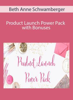 Beth Anne Schwamberger Product Launch Power Pack with Bonuses 250x343 1 - eSy[GB]