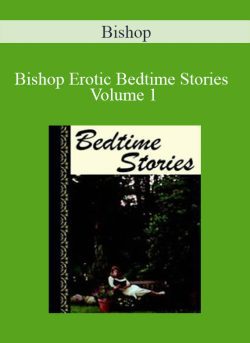 Bishop Bishop Erotic Bedtime Stories Volume 1 250x343 1 - eSy[GB]