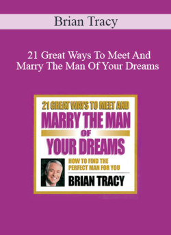 Brian Tracy 21 Great Ways To Meet And Marry The Man Of Your Dreams 250x343 1 - eSy[GB]