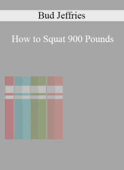 Bud Jeffries How to Squat 900 Pounds 250x343 1 - eSy[GB]