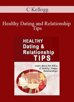 C Kellogg Healthy Dating and Relationship Tips 250x343 1 - eSy[GB]