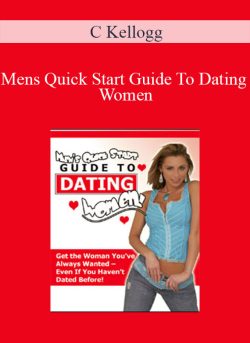 C Kellogg Mens Quick Start Guide To Dating Women 250x343 1 - eSy[GB]