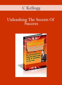 C Kellogg Unleashing The Secrets Of Success 250x343 1 - eSy[GB]