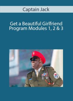 Captain Jack Get a Beautiful Girlfriend Program Modules 1 2 3 250x343 1 - eSy[GB]