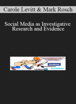 Carole Levitt Mark Rosch Social Media as Investigative Research and Evidence 250x343 1 - eSy[GB]