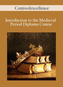 Centreofexcellence Introduction to the Medieval Period Diploma Course 250x343 1 - eSy[GB]