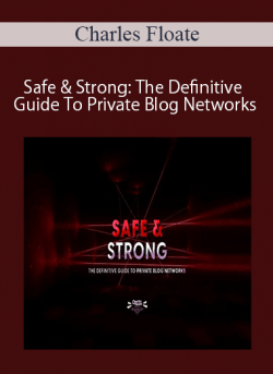 Charles Floate Safe Strong The Definitive Guide To Private Blog Networks 250x343 1 - eSy[GB]