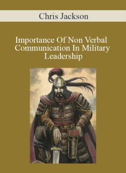 Chris Jackson Importance Of Non Verbal Communication In Military Leadership 250x343 1 - eSy[GB]