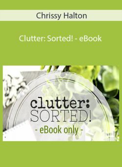 Chrissy Halton Clutter Sorted eBook 250x343 1 - eSy[GB]