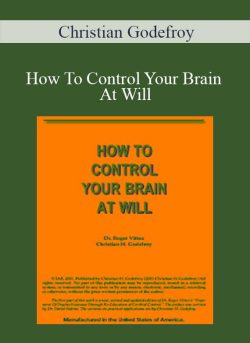 Christian Godefroy How To Control Your Brain At Will 250x343 1 - eSy[GB]