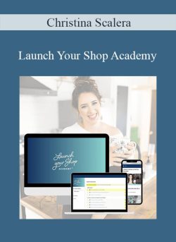 Christina Scalera Launch Your Shop Academy 250x343 1 - eSy[GB]