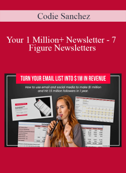 Codie Sanchez Your 1 Million Newsletter 7 Figure Newsletters 250x343 1 - eSy[GB]