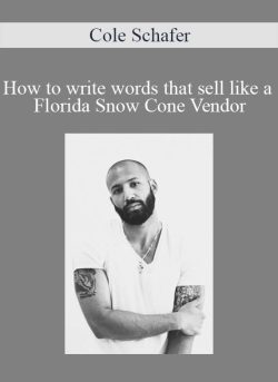 Cole Schafer How to write words that sell like a Florida Snow Cone Vendor 250x343 1 - eSy[GB]