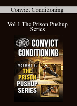 Convict Conditioning Vol 1 The Prison Pushup Series 250x343 1 - eSy[GB]