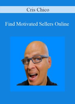 Cris Chico Find Motivated Sellers Online 250x343 1 - eSy[GB]