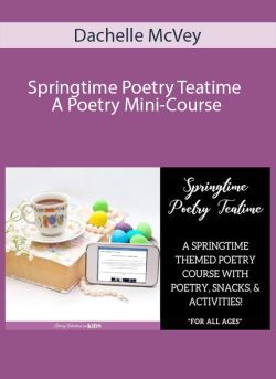 Dachelle McVey Springtime Poetry Teatime A Poetry Mini Course 250x343 1 - eSy[GB]