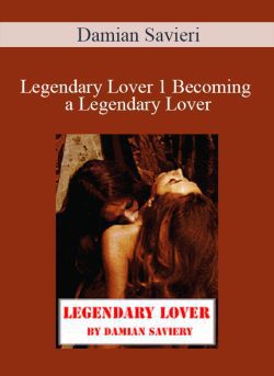 Damian Savieri Legendary Lover 1 Becoming a Legendary Lover 250x343 1 - eSy[GB]