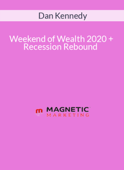 Dan Kennedy E28093 Weekend of Wealth 2020 Recession Rebound 250x343 1 - eSy[GB]