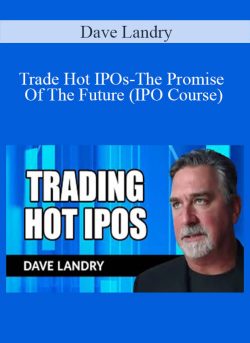 Dave Landry Trade Hot IPOs The Promise Of The Future IPO Course 250x343 1 - eSy[GB]