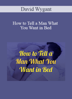 David Wygant How to Tell a Man What You Want in Bed 250x343 1 - eSy[GB]