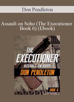 Don Pendleton Assault on Soho The Executioner Book 6 Ebook 250x343 1 - eSy[GB]