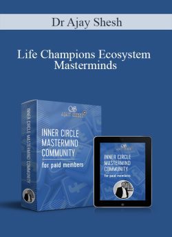 Dr Ajay Shesh Life Champions Ecosystem Masterminds 250x343 1 - eSy[GB]