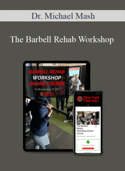 Dr. Michael Mash The Barbell Rehab Workshop 1 250x343 1 - eSy[GB]