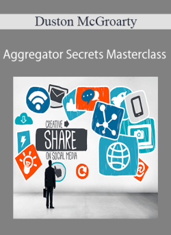 Duston McGroarty Aggregator Secrets Masterclass 250x343 1 - eSy[GB]