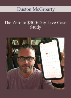 Duston McGroarty The Zero to 300Day Live Case Study 250x343 1 - eSy[GB]