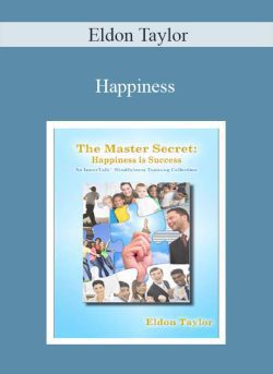 Eldon Taylor Happiness The Master Secret Happiness is Success Library 250x343 1 - eSy[GB]