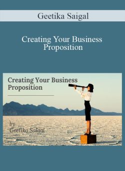 Geetika Saigal Creating Your Business Proposition 250x343 1 - eSy[GB]