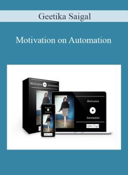 Geetika Saigal Motivation on Automation 250x343 1 - eSy[GB]