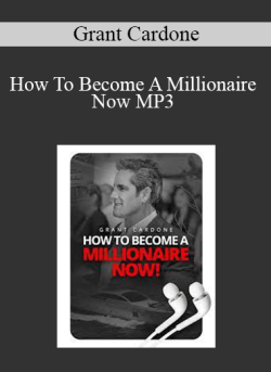 Grant Cardone How To Become A Millionaire Now MP3 1 1 250x343 1 - eSy[GB]