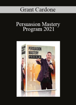 Grant Cardone Persuasion Mastery Program 2021 250x343 1 - eSy[GB]