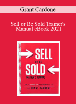 Grant Cardone Sell or Be Sold Trainers Manual eBook 2021 250x343 1 - eSy[GB]