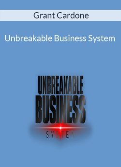 Grant Cardone Unbreakable Business System 250x343 1 - eSy[GB]