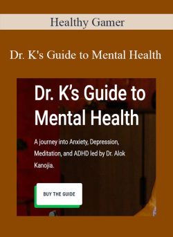 Healthy Gamer Dr. Ks Guide to Mental Health 250x343 1 - eSy[GB]