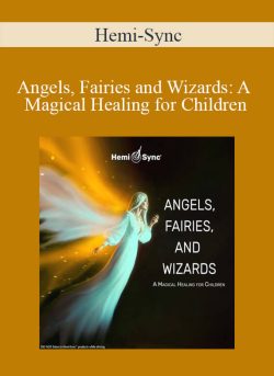 Hemi Sync Angels Fairies and Wizards A Magical Healing for Children 250x343 1 - eSy[GB]