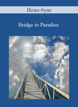 Hemi Sync Bridge to Paradise 250x343 1 - eSy[GB]