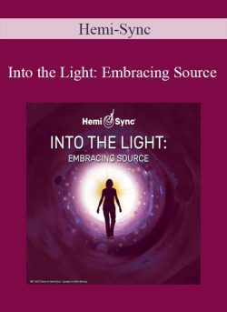 Hemi Sync Into the Light Embracing Source 250x343 1 - eSy[GB]