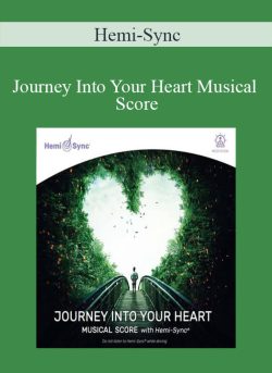 Hemi Sync Journey Into Your Heart Musical Score 250x343 1 - eSy[GB]