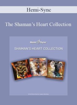 Hemi Sync The Shamans Heart Collection 250x343 1 - eSy[GB]