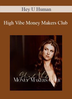 Hey U Human High Vibe Money Makers Club 250x343 1 - eSy[GB]