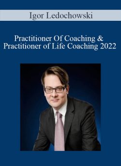 Igor Ledochowski Practitioner Of Coaching Practitioner of Life Coaching 2022 250x343 1 - eSy[GB]