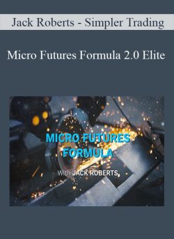 Jack Roberts Simpler Trading Micro Futures Formula 2.0 Elite 250x343 1 - eSy[GB]