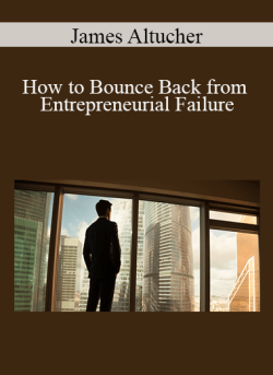 James Altucher How to Bounce Back from Entrepreneurial Failure 250x343 1 - eSy[GB]